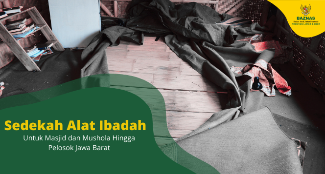 Sedekah Alat Ibadah Untuk Mushola & Masjid Pelosok