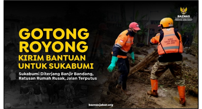 Gotong Royong Kirim Bantuan Ke Sukabumi