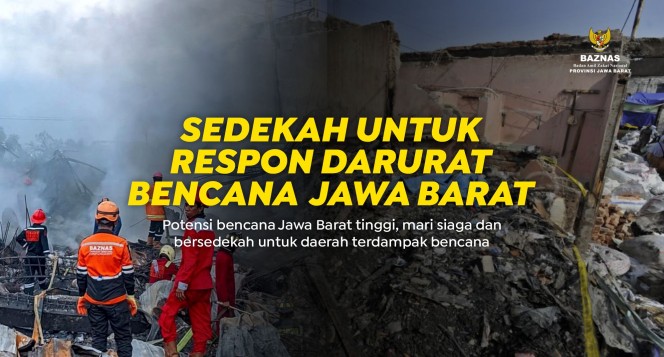 Sedekah Untuk Respon Darurat Bencana Jawa Barat