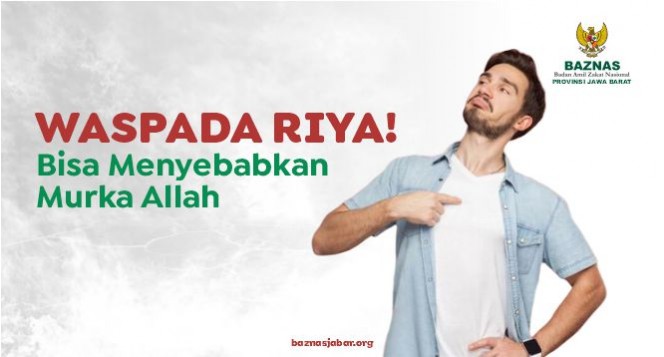 Waspada Riya Bisa Menyebabkan Turunnya Murka Allah