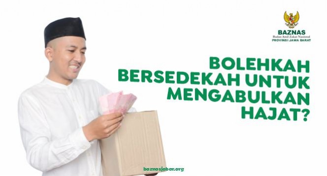 Emang Boleh Bersedekah Untuk Mengabulkan Hajat?