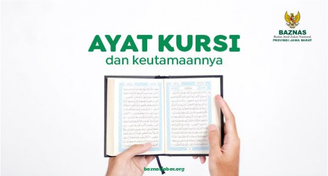 Bacaan Ayat Kursi, Arti, dan Keutamaannya