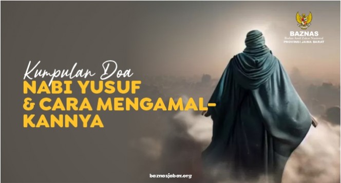 Kumpulan Doa Nabi Yusuf dan Cara Mengamalkannya