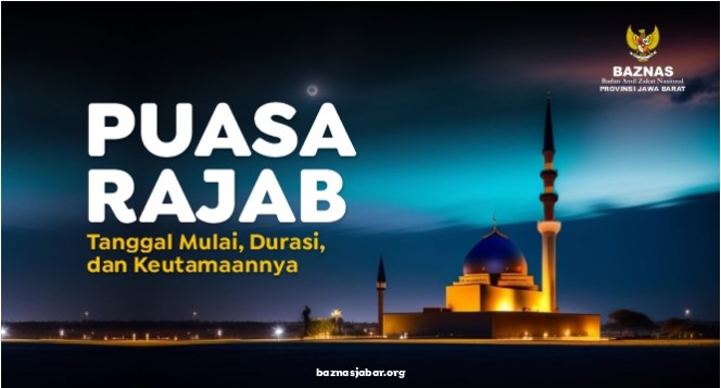 Puasa Rajab: Tanggal Mulai, Durasi, dan Keutamaannya yang Menakjubkan