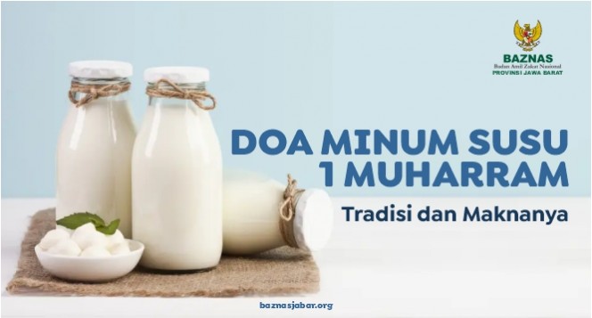 Doa Minum Susu 1 Muharram: Tradisi dan Maknanya
