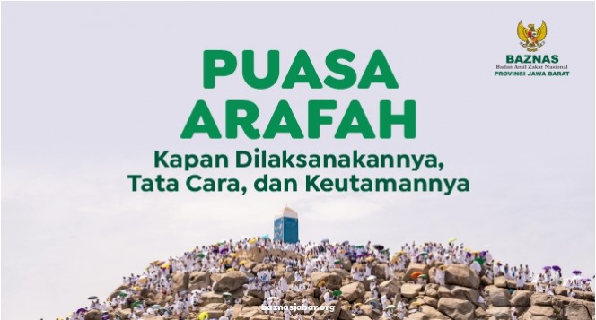 Kapan Puasa Arafah Dilaksanakan? Ini Tata Cara dan Keutamaannya