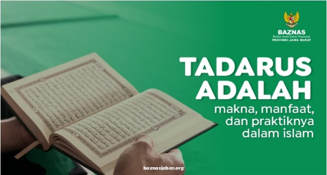 Tadarus Adalah : Makna, Manfaat, dan Praktinya dalam Islam