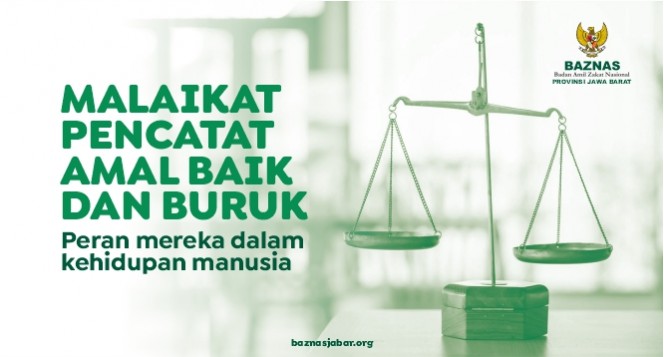 Malaikat Pencatat Amal Baik dan Buruk : Peran Mereka dalam Kehidupan Manusia
