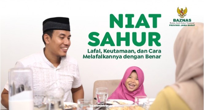 Niat Sahur : Lafal, Keutamaan, dan Cara Melafalkannya dengan Benar