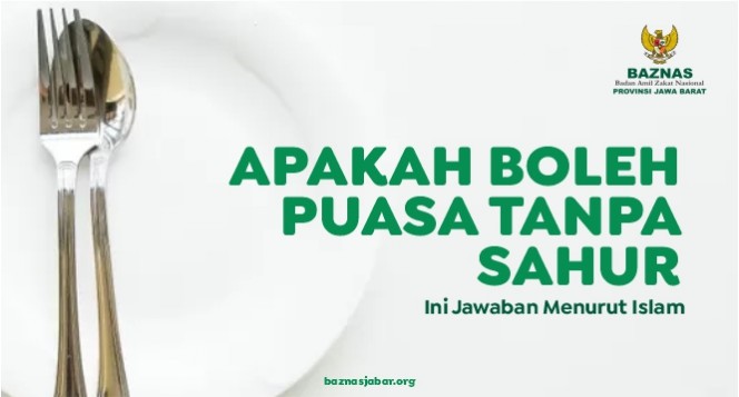 Apakah Boleh Puasa Tanpa Sahur : Ini Jawaban Menurut Islam