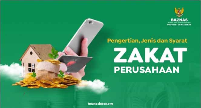 Pengertian, Jenis dan Syarat Zakat Perusahaan