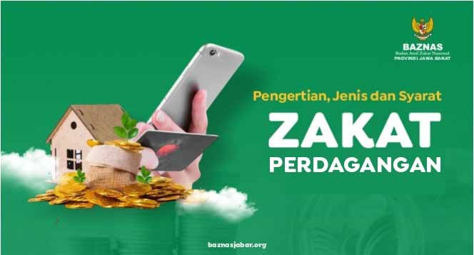 Pengertian, jenis dan Syarat Zakat Perdagangan